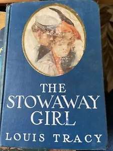 The Stowaway Girl by Louis Tracy HC 1909 First Edition Grosset & Dunlap - Foto 1 di 12