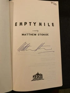 Empty Mile by Matthew Stokoe Signed Limited Numbered 1st Like New Hardcover - Bild 1 von 6