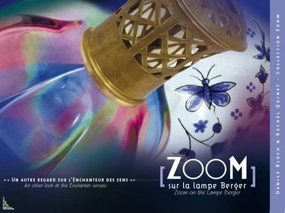 Zoom sur la Lampe Berger, livre de D. Bloch et R. Quinet