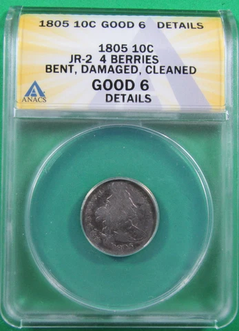 1805 10c JR-2 4 Berries ANACS Good 6 Details. Better date Bust Dime. (723159) Cover