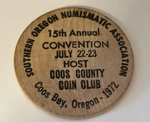 Southern Oregon Numismatic Association 1972 Convention Coos Cty 2" Wood Dollar - Bild 1 von 4