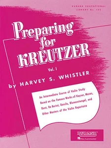 Preparing for Kreutzer, Vol. I: Volume 1 by Harvey S. Whistler (English) Paperba - Foto 1 di 1