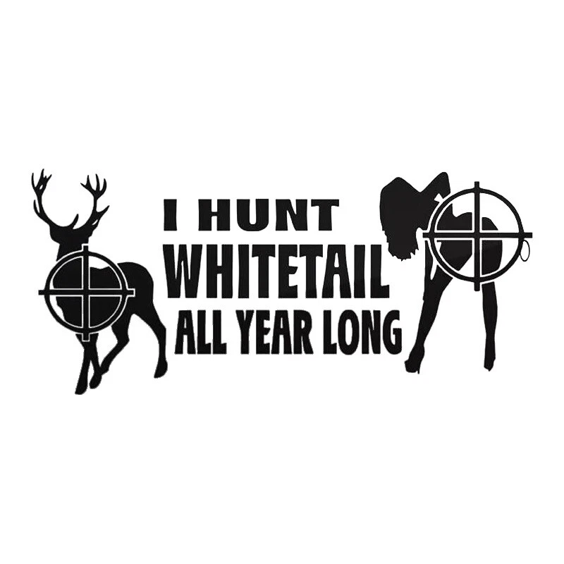 I Hunt Whitetail All Year Long Hunting Vinyl Decal - Image 1 of 1
