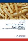 Kinetics of Fluidized Bed Drying of Potato. Bakal, Sharma 9783844310757 New<|