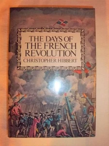 The Days of the French Revolution by Hibbert - Picture 1 of 1