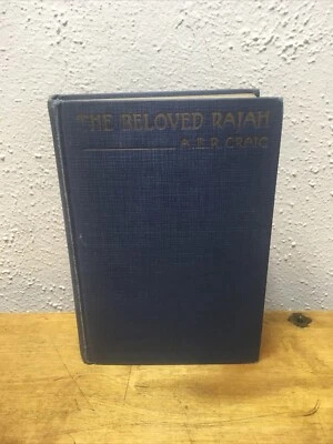 The Beloved Raja, A E R Craig, copyrt 1926, A L Burt .#A2 - Image 1 of 4