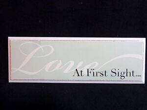 LOVE AT FIRST SIGHT Wall Sign Green 9" x 3" Riverland Designs 2008 