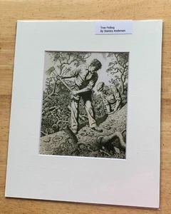 STANLEY ANDERSON - Tree Felling`  MOUNTED RURAL PRINT. WOOD CRAFTS. - Picture 1 of 1