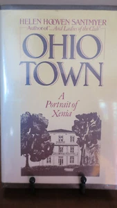 Ohio Town A Portait of Xenia Helen Hooven Santmyer First Harper & Row Ed 1984 - Picture 1 of 2