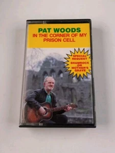 Pat Woods - In The Corner Of My Prison Cell (Irish Import Cassette) TESTED - Picture 1 of 5