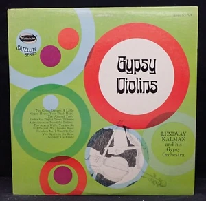 Gypsy Violins - Lendvay Kalman and His Gypsy Orchestra - Satelite - Imagen 1 de 3