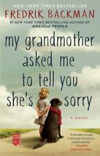 My Grandmother Asked Me to Tell You She's Sorry , paperback , Fredrik Backman