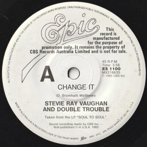 STEVIE RAY VAUGHAN & D.T. W.L.P. 45: CHANGE IT b/w LIFE AUSSIE EPIC 1100 '85 - Picture 1 of 2