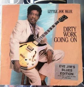 LITTLE JOE BLUE 12" LP VINYL 1987 DIRTY WORK GOING ON Rare - Imagen 1 de 3