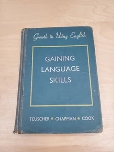 Growth in Using English - Gaining Language Skills Chapman 1940 Library Copy - Bild 1 von 21