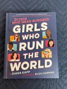 Girls Who Run the World: 31 Ceos Who Mean Business by Diana Kapp: New - Imagen 1 de 5