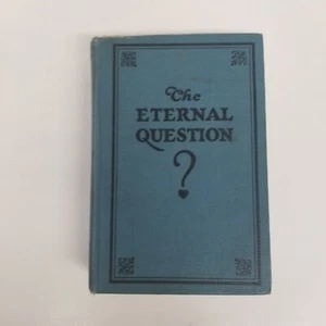 Vintage 1928 The Eternal Question By M.F. Teehan, Hardcover, Illustrated - Picture 1 of 12