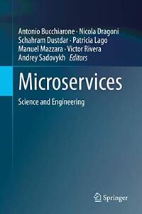 Microservices: Science and Engineering. Bucchiarone, Nicola-Dragoni, Dus<|