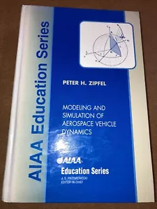 Modeling & Simulation of Aerospace Vehicle Dynamics HC Zipfel 2000 1st ed VG - Picture 1 of 9