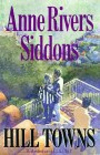 Hill Towns - Hardcover By Anne Rivers Siddons - GOOD - Image 1 of 1