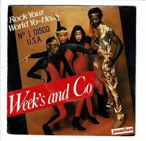 WEEK'S AND CO Vinyl 45T 7" ROCK YOUR WORLD YO-HO... No.1 Disco U.S.A. JONATHAN - Bild 1 von 3