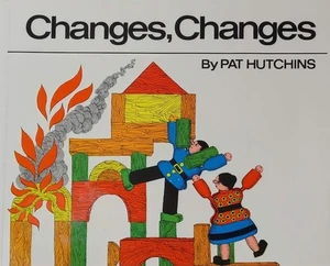 Changes, Changes Pat Hutchins 1987 Children's Wordless Picture Book Paperback - Picture 1 of 10