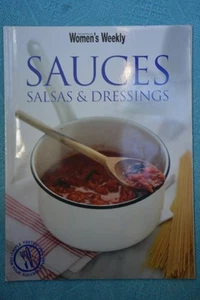 Womens Weekly~ SAUCES, SALSAS & DRESSINGS. GR8 Tasty Recipes~RARE~ GR8 IDEAS - Bild 1 von 1