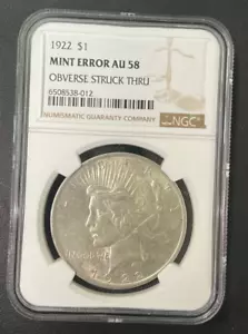 1922 P Peace Dollar 1$ NGC Mint Error AU-58 Obverse Struck Thru, Very Prominent - Picture 1 of 4