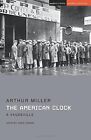 The Américain Horloge: A Vaudeville (Student Editions) Par Arthur Miller, Neuf