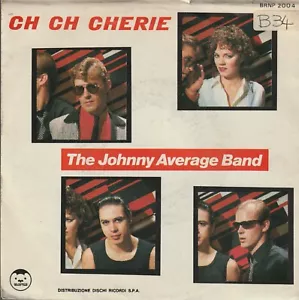 Disco de vinilo de 7" PROMEDIO JOHNNY THE BAND CH CH CHERIE/GOTTA GO HOME ITALY PROD B - Imagen 1 de 4
