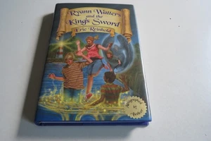 Ryann Watters and the King's Sword. Eric Reinhold. Signed 2008 First Edition. - Picture 1 of 14