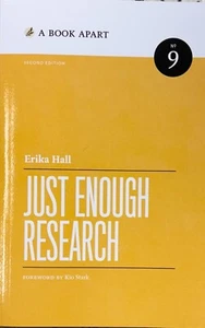 Just Enough Research: Second Edition by Erika Hall - Picture 1 of 1