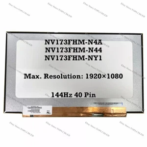 NV173FHM-N4A Fit NV173FHM-N44 NV173FHM-NY1 IPS 40 Pin LED LCD Screen FHD 144Hz - Picture 1 of 1