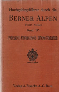 HOCHGEBIRGSFUHRER DURCH DIE BERNER ALPEN (1931)GERMAN MOUNTAINEERING ILLUSTRATED - Picture 1 of 1