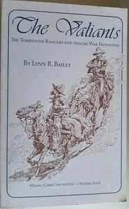 THE VALIANTS:Tombstone Rangers and Apache War/Lynn R Bailey 1999 Ltd Ed SIGNED! - Bild 1 von 10