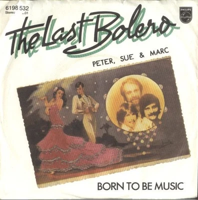 Peter, Sue & Marc - The Last Bolero 7" Single Vinyl Pop 72977 - Photo 1/4