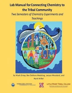 Lab Manual for Connecting Chemistry to the Tribal Community: Two Semesters of Ch - Picture 1 of 1
