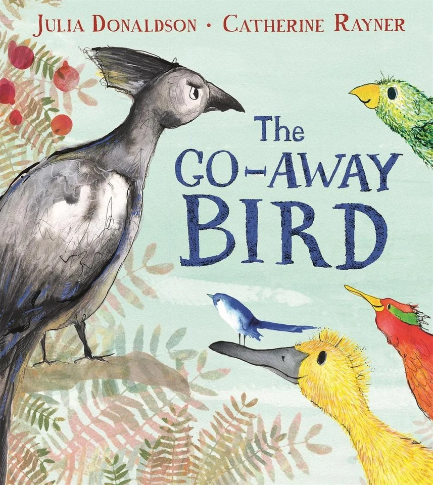 The Go-Away Bird by Julia Donaldson (English) Paperback Book - Image 1 of 1