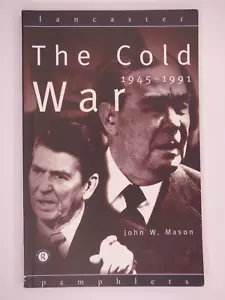 The Cold War 1945-1991 by John W. Mason. Lancaster Pamphlets. - Foto 1 di 6