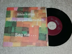 Silvia Kottas H.-J. Gottschalk - Sag nie.... Vinyl  Single Amiga  4 56 029 - Picture 1 of 1