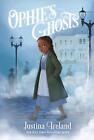 Ophie's Ghosts by Justina Ireland (English) Paperback Book
