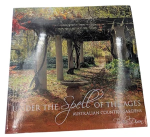 Under the Spell of the Ages Australian Country Gardens Trisha Dixon HC 2007 - Imagen 1 de 7