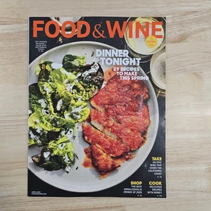 Food & Wine Magazine April 2025 • Dinner Tonight • 29 Recipes • Wine Trip - Picture 1 of 3