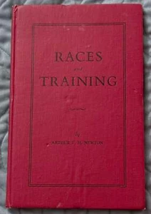 Arthur F H Newton / RACING AND TRAINING 1st Edition 1949 - Picture 1 of 3
