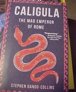 Caligula : The Mad Emperor of Rome by Stephen Dando-Collins (2019, PB) - Bild 1 von 1