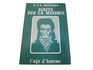 ECRITS SUR LA MUSIQUE ..E.T.A.HOFFMANN - Foto 1 di 1