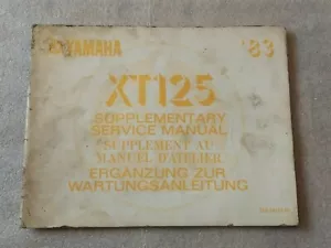 YAMAHA XT 125 1983 SUPPLEMENTARY GENUINE YAMAHA WORK SHOP REPAIR MANUAL - Picture 1 of 2