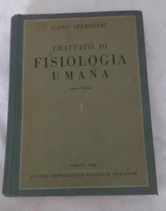 Igino Spadolini - ABHANDLUNG ÜBER MENSCHLICHE PHYSIOLOGIE Vol. 1 - 1950 - UTET - Bild 1 von 1