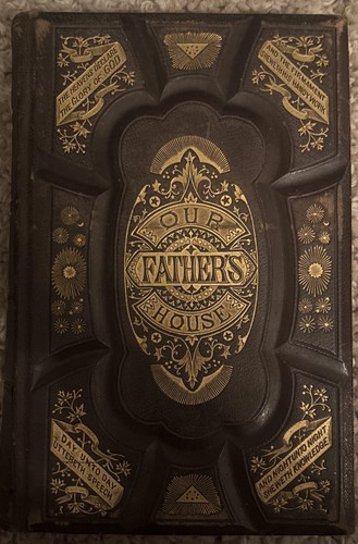1870 OUR FATHER'S HOUSE Unwritten Word by Rev. Daniel March - PRICED TO ...
