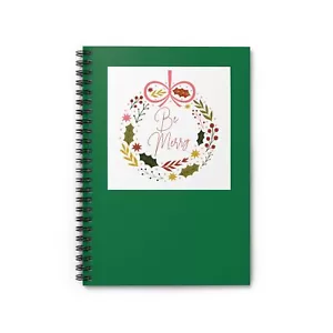 Festive Spiral Notebook - Be Merry, Holiday Journal, Planner, Floral Stationery - Picture 1 of 5